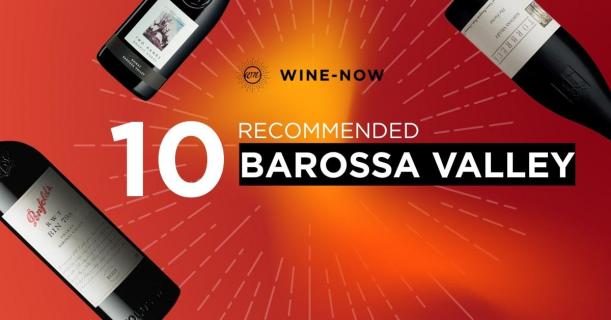 10 ไวน์ Shiraz จาก Barossa Valley ที่เข้มข้นและจัดจ้าน