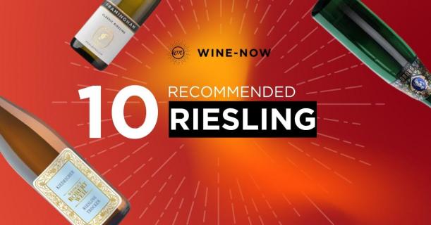 10 ไวน์ Riesling แนะนำที่จับคู่กับอาหารไทยได้อย่างลงตัว 