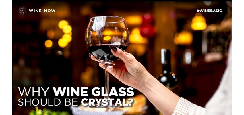 ทำไมแก้วไวน์ ต้องทำจาก Crystal?