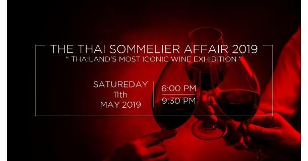 The Thai Sommelier Affair 2019 เทศกาลนัดพบไวน์ และ Sommelier ชั้นแนวหน้า!